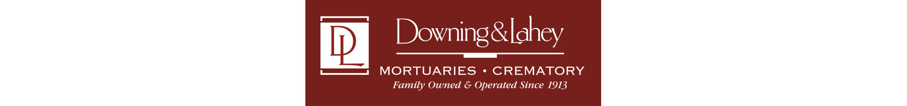 Obituaries - Downing & Lahey Mortuaries and Crematory banner