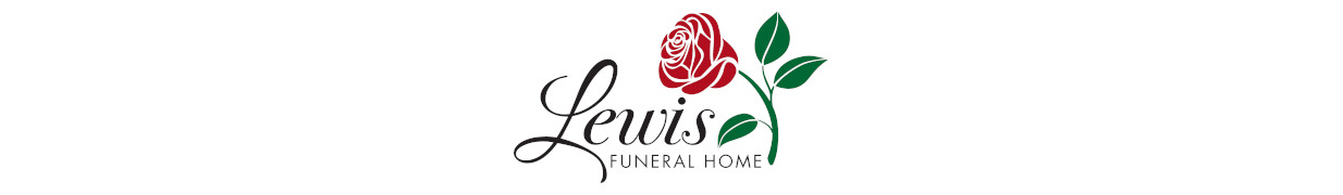 Obituaries - Lewis Funeral Home banner
