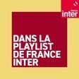 Dans la playlist de France Inter icon