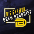 This Is My Show with Drew Berquist icon