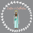 Coffee & Catholics: A Catholic Women's Talk Show Podcast icon