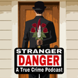 Stranger Danger: A True Crime Podcast icon
