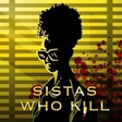 Sistas Who Kill: A True Crime Podcast icon