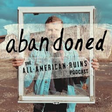 abandoned: The All-American Ruins Podcast icon