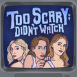 Too Scary... icon