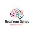 Beat Your Genes Podcast icon